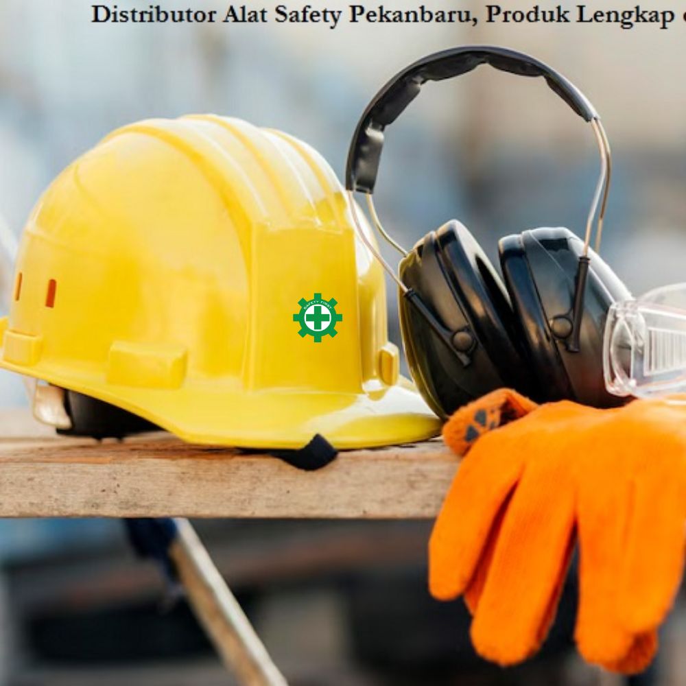 distributor alat safety Pekanbaru